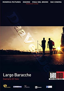 Largo Baracche |   DVD